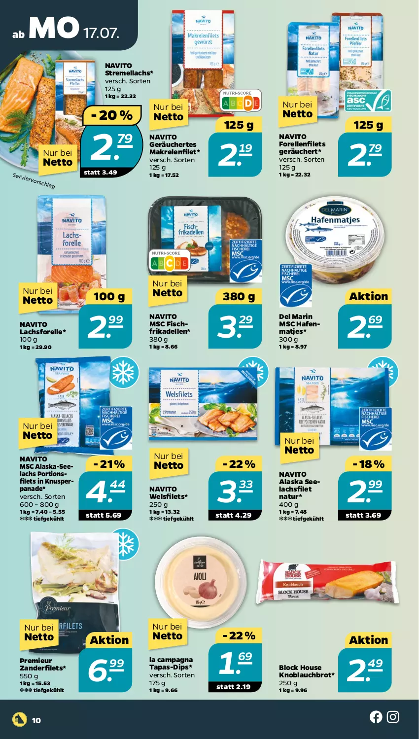 Aktueller Prospekt Netto - Woche 29 - von 17.07 bis 22.07.2023 - strona 10 - produkty: Alaska-Seelachs, brot, dell, dip, elle, filet, filets, fisch, forelle, frikadellen, knoblauch, lachs, lachsfilet, Makrele, matjes, natur, rel, seelachsfilet, Tapas, Ti, Wels, Zander, Zanderfilets