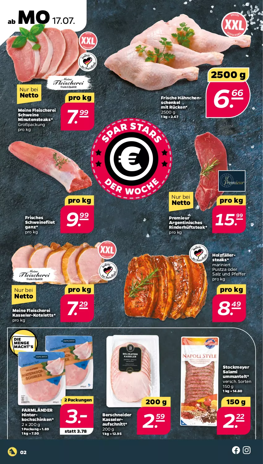 Aktueller Prospekt Netto - Woche 29 - von 17.07 bis 22.07.2023 - strona 2 - produkty: aufschnitt, eis, filet, fleisch, Fleischerei, Frische Hähnchen, hähnchenschenkel, henkel, hinterkochschinken, Holz, holzfällersteaks, hüftsteak, kasseler, kochschinken, kotelett, Mantel, minutensteaks, pfeffer, rind, rinder, salami, salz, schenkel, Schere, schinken, schwein, schweine, schweinefilet, steak, steaks, stockmeyer, Ti, wein, weine