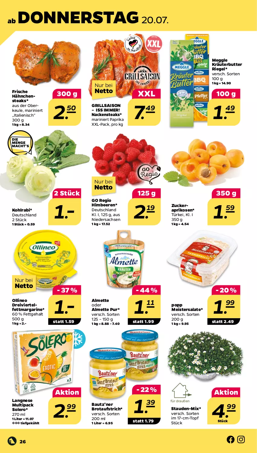 Aktueller Prospekt Netto - Woche 29 - von 17.07 bis 22.07.2023 - strona 26 - produkty: almette, aprikose, aprikosen, aufstrich, Bau, beere, beeren, brot, brotaufstrich, butter, eis, Frische Hähnchen, grill, Hähnchensteak, hähnchensteaks, himbeer, himbeere, himbeeren, kohlrabi, kräuter, kräuterbutter, langnese, margarine, meggle, Meister, Mett, Nackensteak, nackensteaks, paprika, Popp, riegel, sac, salat, salate, stauden, steak, steaks, Ti, topf, zucker