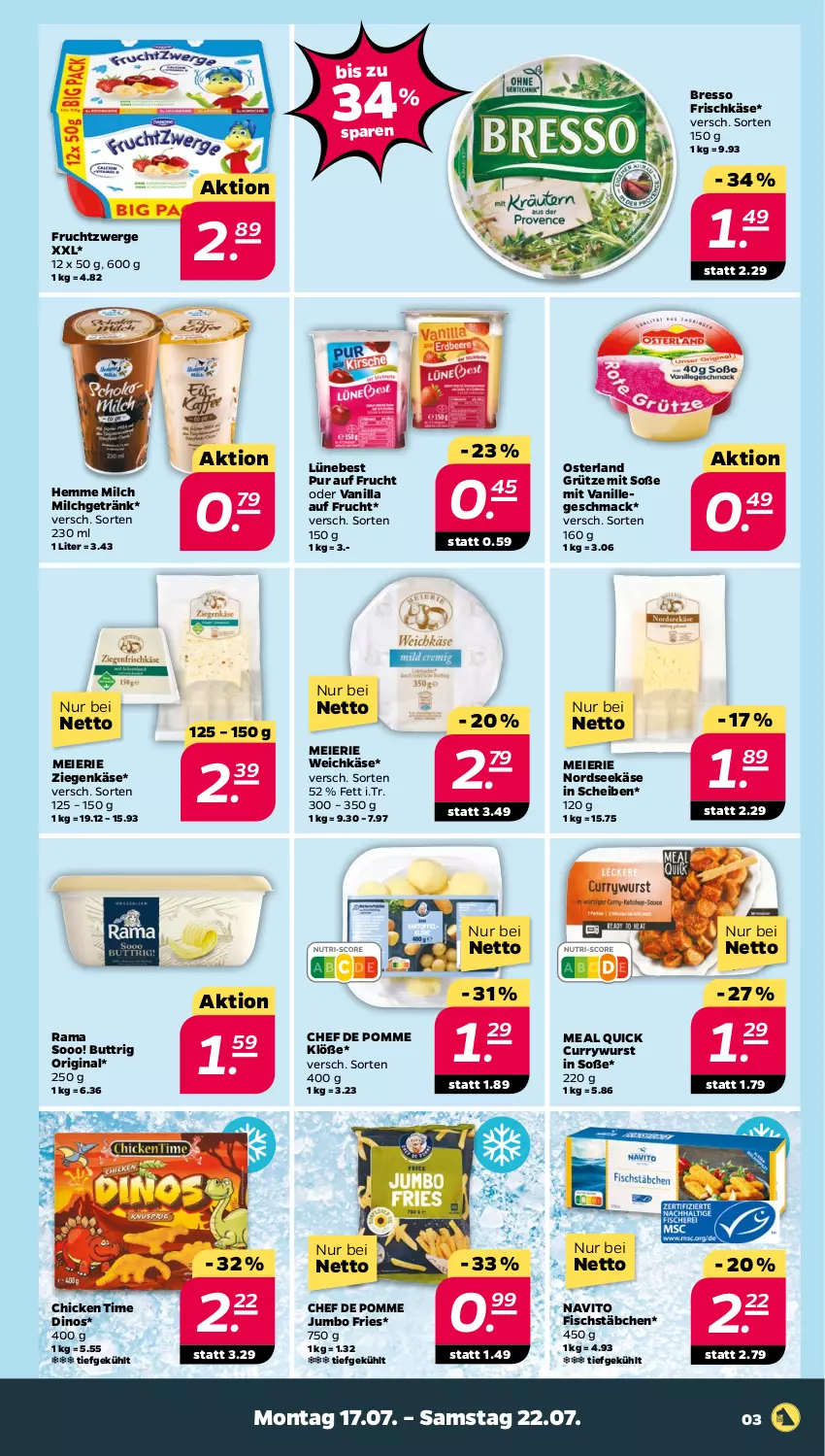 Aktueller Prospekt Netto - Woche 29 - von 17.07 bis 22.07.2023 - strona 3 - produkty: bresso, curry, currywurst, eier, fisch, fischstäbchen, frischkäse, frucht, fruchtzwerge, getränk, gin, grütze, jumbo, Käse, mac, milch, Nordsee, rama, Soße, Ti, vanille, weichkäse, wurst, ziegenkäse