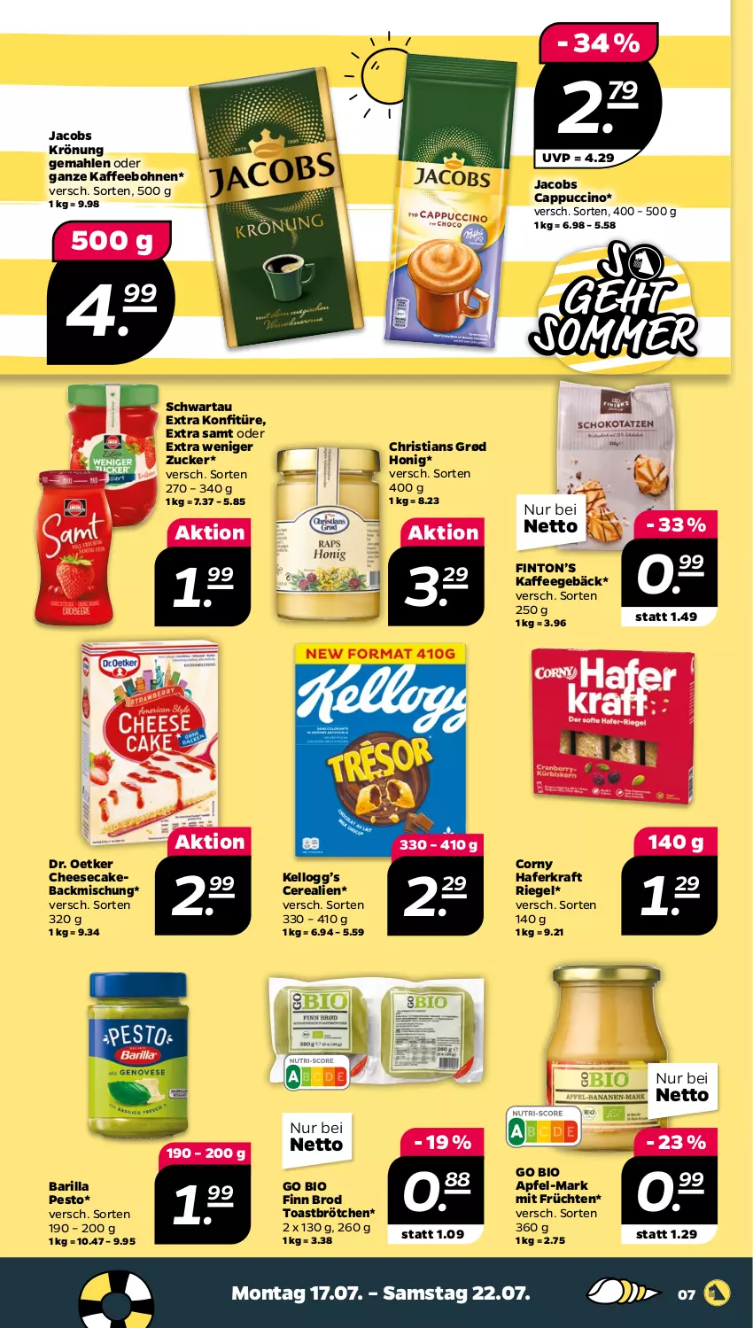 Aktueller Prospekt Netto - Woche 29 - von 17.07 bis 22.07.2023 - strona 7 - produkty: apfel, backmischung, barilla, bio, bohne, bohnen, brötchen, Cap, cappuccino, cerealien, cheesecake, cin, corny, Dr. Oetker, früchte, früchten, hafer, honig, jacobs, jacobs krönung, kaffee, kaffeebohnen, konfitüre, kraft, pesto, riegel, Schwartau, Ti, toast, zucker