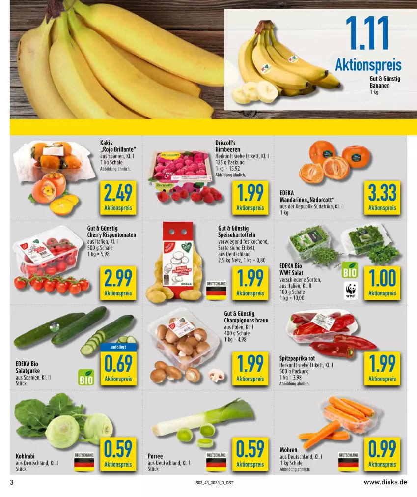 Aktueller Prospekt Diska - Prospekte - von 23.10 bis 28.10.2023 - strona 3 - produkty: aktionspreis, banane, bananen, beere, beeren, bio, braun, champignon, champignons, champignons braun, deka, edeka bio, eis, gurke, himbeer, himbeere, himbeeren, Kaki, kartoffel, kartoffeln, kohlrabi, mandarine, mandarinen, möhren, paprika, paprika rot, reis, rispentomaten, salat, Salatgurke, Schal, Schale, speisekartoffeln, Spitzpaprika, Ti, tomate, tomaten