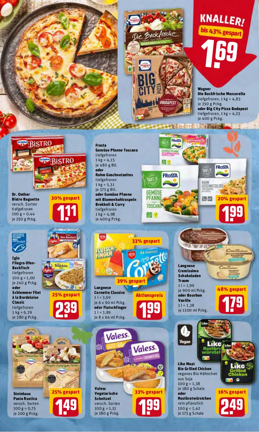 Aktueller Prospekt Rewe - Prospekte - von 21.03 bis 27.03.2022 - strona 10 - produkty: à la bordelaise, aktionspreis, backfisch, baguette, bio, Bistro Baguette, blume, blumen, blumenkohl, bordelaise, bourbon, bourbon vanille, brokkoli, classico, cornetto, cremissimo, curry, Dr. Oetker, eis, filegro, filet, fisch, frosta, geschnetzeltes, grill, iglo, langnese, langnese cremissimo, Like Meat, mozzarella, Ofen, pasta, pfanne, pizza, reis, rel, Schal, Schale, schnitzel, schoko, schokolade, schokoladen, sim, soja, steinhaus, Ti, vanille, Vegeta, wagner, würstchen, Zelt