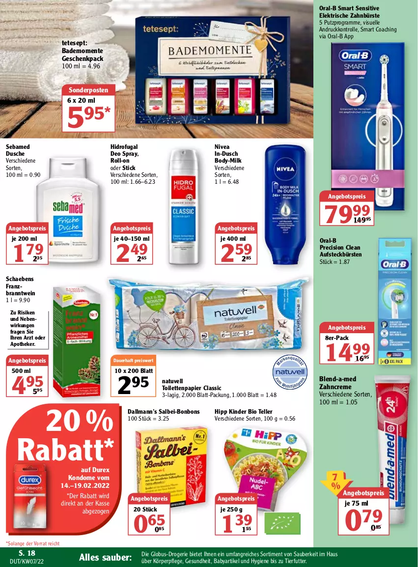 Aktueller Prospekt Globus - Prospekte - von 14.02 bis 19.02.2022 - strona 18 - produkty: angebot, angebotspreis, Apotheke, auer, aufsteckbürsten, Bad, bio, blend-a-med, body, bonbons, bürste, bürsten, creme, deo, deo spray, Durex, dusche, eis, elektrische zahnbürste, elle, ente, Gesundheit, hipp, Kinder, Kondome, körperpflege, nivea, oral-b, papier, precision clean, reis, roll-on, Schaebens, sebamed, sonderposten, teller, Ti, toilettenpapier, wein, zahnbürste, zahncreme