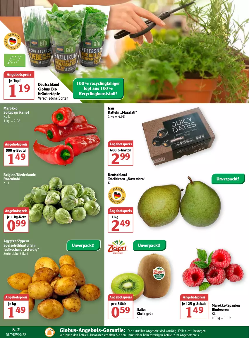 Aktueller Prospekt Globus - Prospekte - von 14.02 bis 19.02.2022 - strona 2 - produkty: angebot, angebote, angebotspreis, beere, beeren, beutel, bio, Birnen, Clin, Datteln, eis, elle, Frühkartoffeln, himbeer, himbeere, himbeeren, kartoffel, kartoffeln, kiwi, kräuter, LG, paprika, paprika rot, reis, rosen, Rosenkohl, Schal, Schale, speisefrühkartoffeln, Spitzpaprika, tafelbirnen, Ti, topf