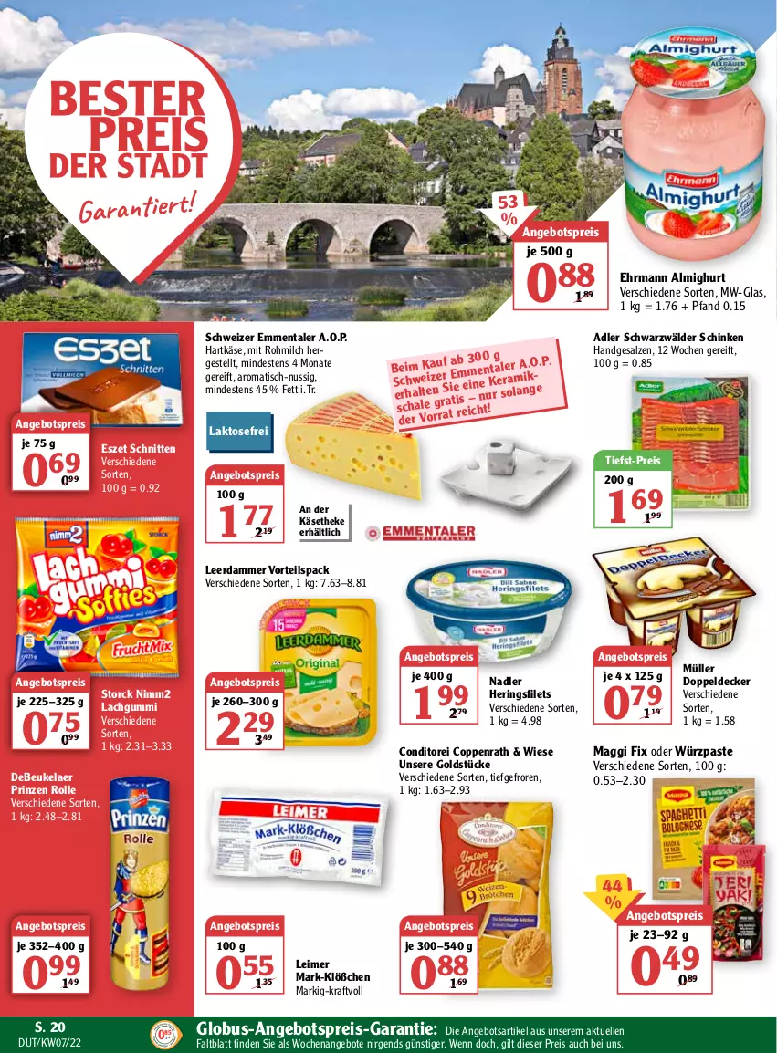 Aktueller Prospekt Globus - Prospekte - von 14.02 bis 19.02.2022 - strona 20 - produkty: almighur, almighurt, angebot, angebote, angebotspreis, coppenrath, debeukelaer, decke, ehrmann, ehrmann almighurt, eimer, eis, elle, emmentaler, filet, filets, Goldstücke, hartkäse, hering, Herings, heringsfilets, Käse, käsetheke, kraft, lachgummi, leerdammer, leimer, maggi, maggi fix, milch, Müller, nadler, nimm2, nuss, prinzen rolle, reis, ring, salz, Schal, Schale, schinken, schnitten, schwarzwälder schinken, storck, Ti, tiefst-preis, tisch