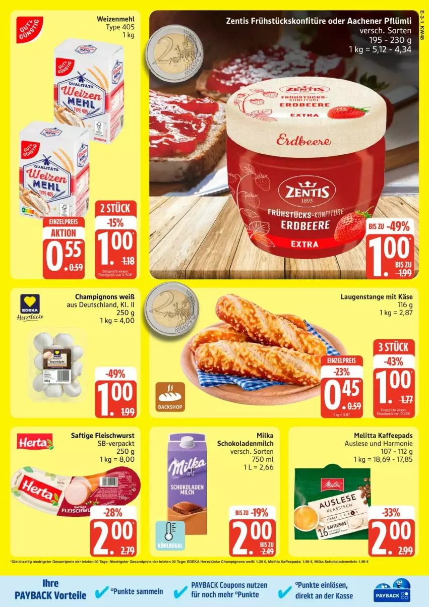 Aktueller Prospekt Edeka - Prospekte - von 24.11 bis 29.11.2025 - strona 3 - produkty: champignon, champignons, coupon, coupons, eis, fleisch, fleischwurst, kaffee, kaffeepads, Käse, konfitüre, Laugenstange, mehl, melitta, milch, milka, milka schokolade, payback, saft, schoko, schokolade, schokoladen, tesa, Ti, weizenmehl, wurst, zentis, ZTE