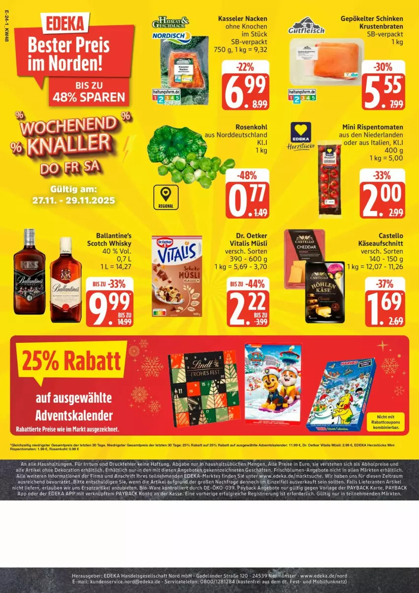Aktueller Prospekt Edeka - Prospekte - von 24.11 bis 29.11.2025 - strona 30 - produkty: aufschnitt, ball, braten, coupon, coupons, Dr. Oetker, eis, Käse, kasseler, krustenbraten, müsli, reis, rispentomaten, rosen, Rosenkohl, schinken, scotch, scotch whisky, Ti, tomate, tomaten, vita, vitalis, vitalis müsli, whisky, ZTE