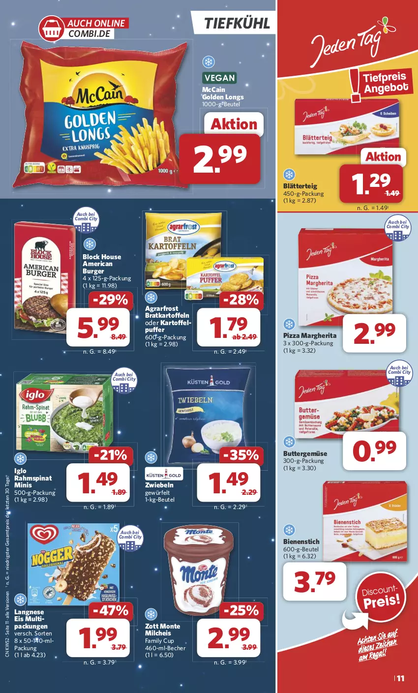 Aktueller Prospekt Combi - Prospekte - von 23.12 bis 31.12.2024 - strona 11 - produkty: agrarfrost, Becher, beutel, blätterteig, burger, butter, eis, Golden Longs, iglo, kartoffel, kartoffeln, kartoffelpuffer, langnese, langnese eis, margherita, mccain, milch, monte, pizza, reis, spinat, Ti, würfel, zott, Zott Monte, ZTE, zwiebel, zwiebeln