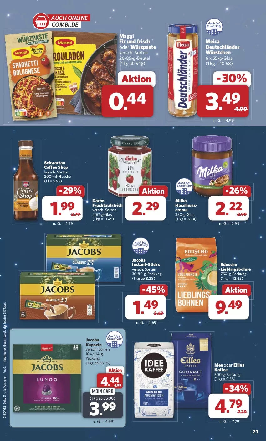 Aktueller Prospekt Combi - Prospekte - von 23.12 bis 31.12.2024 - strona 21 - produkty: aufstrich, beutel, bohne, creme, darbo, eduscho, eis, flasche, frucht, fruchtaufstrich, haselnuss, Haselnusscreme, jacobs, kaffee, maggi, maggi fix, meica, milka, nuss, reis, Schwartau, Ti, würstchen, ZTE