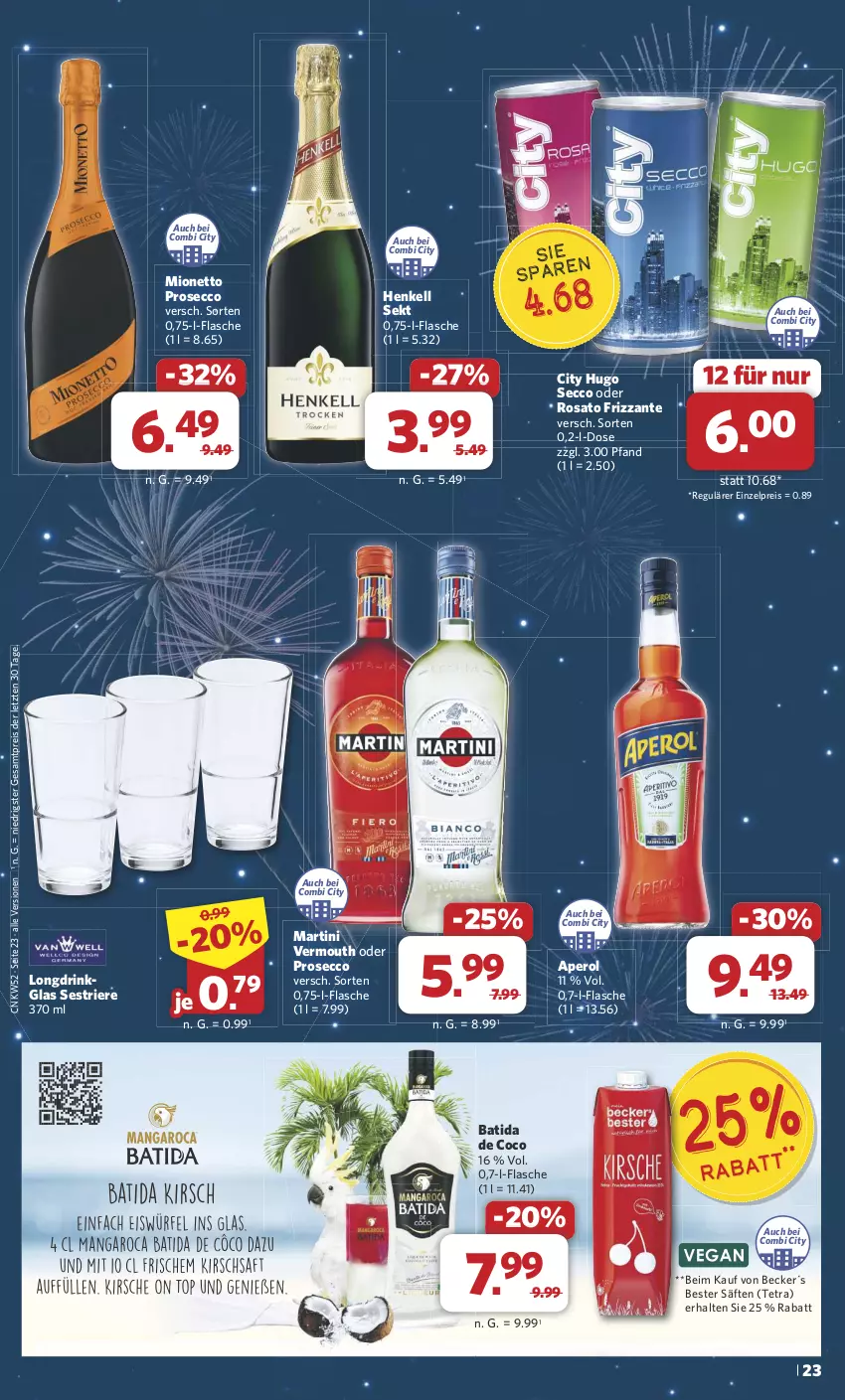 Aktueller Prospekt Combi - Prospekte - von 23.12 bis 31.12.2024 - strona 23 - produkty: aperol, batida, drink, ecco, eis, flasche, frizzante, henkel, henkell, henkell sekt, hugo, martini, mionetto, prosecco, reis, rosato, säfte, sekt, Ti, Vermouth, ZTE