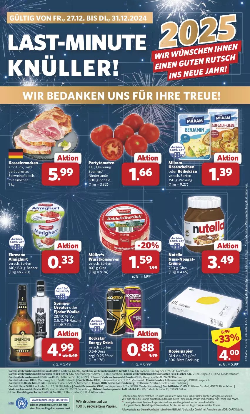 Aktueller Prospekt Combi - Prospekte - von 23.12 bis 31.12.2024 - strona 32 - produkty: almighur, almighurt, angebot, angebote, auer, Bad, Becher, Berger, creme, din a4, drink, drucker, ehrmann, ehrmann almighurt, eier, eis, elle, energy drink, Engel, erde, felix, fisch, fische, Fischer, flasche, fleisch, Käse, käsescheiben, kasseler, kerze, Konserven, kopierpapier, milram, Müller, Nougatcreme, nuss, nutella, papier, Rauch, Reibekäse, reis, ring, Rockstar, salz, Schal, Schale, schwein, schweine, schweinefleisch, teller, Ti, tomate, tomaten, urvater, wein, weine, wodka, wurst, wurstkonserven, ZTE