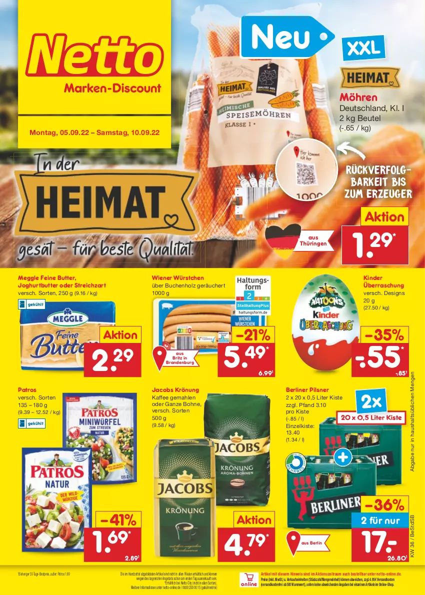 Aktueller Prospekt Netto Marken-Discount - Filial-Angebote - von 05.09 bis 10.09.2022 - strona 1 - produkty: angebot, berliner, bestpreis, beutel, bohne, buch, butter, eis, Holz, jacobs, jacobs krönung, joghur, joghurt, kaffee, Kinder, LG, meggle, möhren, ndk, patros, pils, pilsner, reis, ring, Streichzart, Ti, versandkostenfrei, wiener, wiener würstchen, würstchen, ZTE