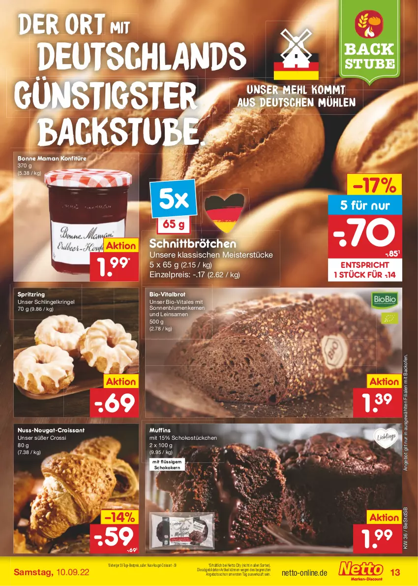 Aktueller Prospekt Netto Marken-Discount - Filial-Angebote - von 05.09 bis 10.09.2022 - strona 13 - produkty: angebot, backofen, bestpreis, bio, blume, blumen, bonne maman, brot, brötchen, Croissant, eis, konfitüre, mam, mehl, Meister, Muffin, muffins, nuss, Ofen, reis, ring, schoko, sonnenblume, sonnenblumen, Sonnenblumenkerne, sonnenblumenkernen, stube, Ti, vita, ZTE