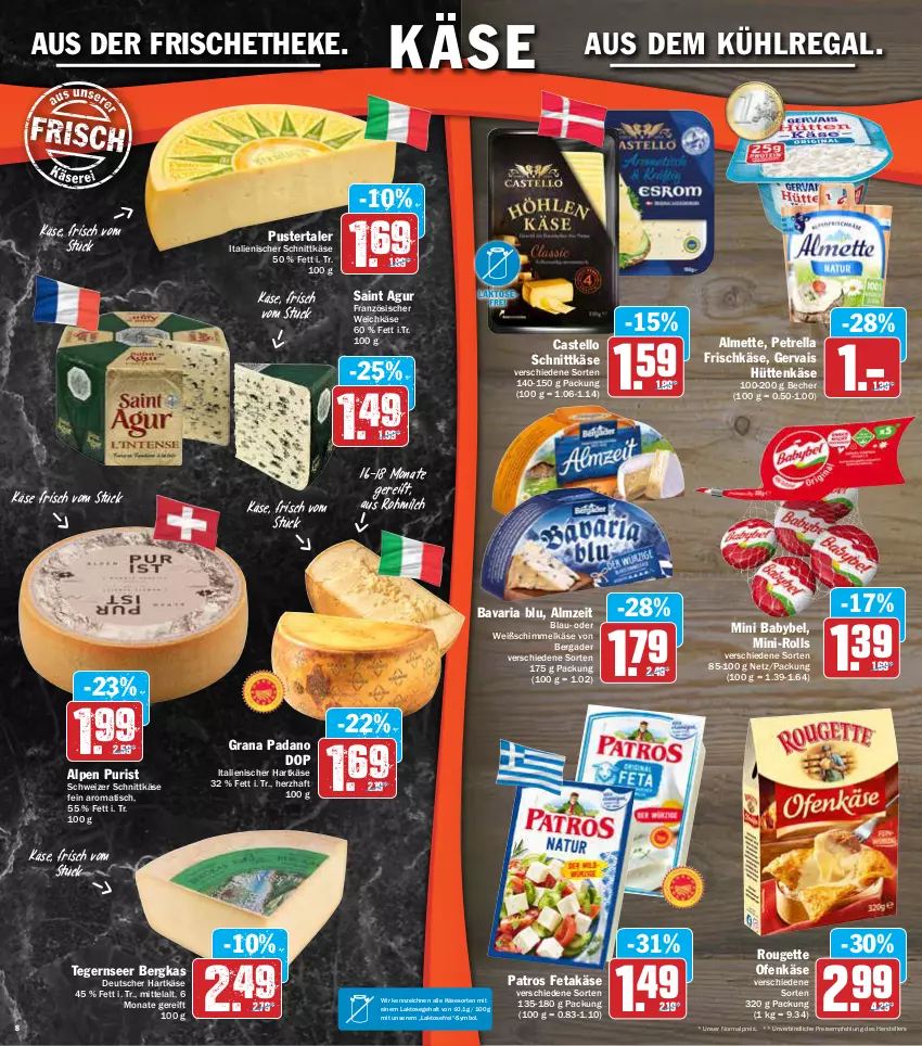 Aktueller Prospekt Aez - Prospekte - von 07.03 bis 12.03.2022 - strona 8 - produkty: almette, aus dem kühlregal, babybel, bavaria blu, Becher, bergader, eis, elle, feta, französischer weichkäse, frischkäse, gervais, grana, grana padano, hartkäse, italienischer hartkäse, Käse, kühlregal, Mett, milch, mini babybel, Ofen, Ofenkäse, padano, patros, petrella, Rana, regal, reis, rel, Ria, rouge, rougette, Saint Agur, schnittkäse, schweizer schnittkäse, Tegernseer, teller, Ti, tisch, weichkäse