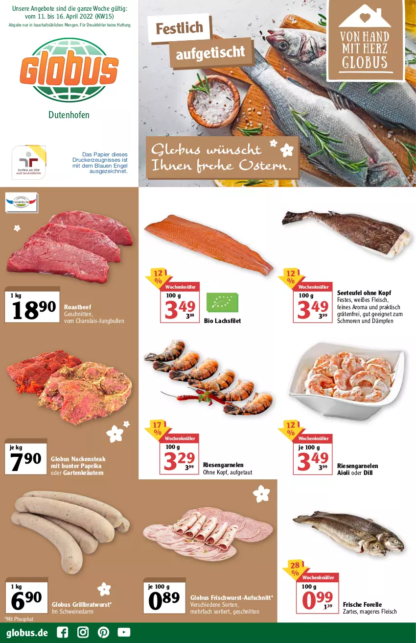 Aktueller Prospekt Globus - Prospekte - von 11.04 bis 16.04.2022 - strona 1 - produkty: aioli, angebot, angebote, aufschnitt, beef, bio, bratwurst, eis, elle, Engel, filet, fleisch, forelle, frischwurst-aufschnitt, garnelen, Garten, grill, grillbratwurst, jungbullen, kräuter, kräutern, lachs, lachsfilet, Nackensteak, Ofen, papier, paprika, pril, rel, riesengarnelen, roastbeef, schnitten, schwein, schweine, steak, Ti, tisch, wein, weine, wurst