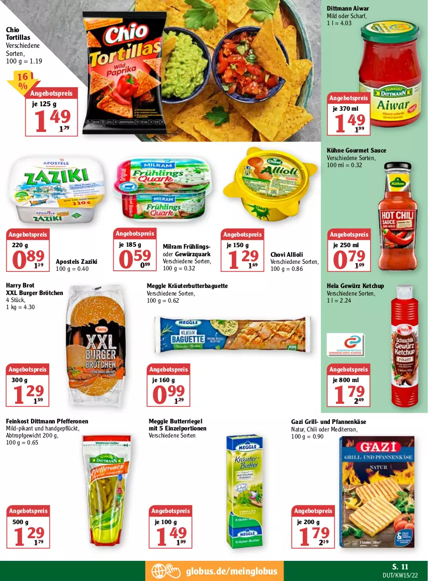 Aktueller Prospekt Globus - Prospekte - von 11.04 bis 16.04.2022 - strona 17 - produkty: allioli, angebot, angebotspreis, apostels, baguette, brot, brötchen, burger, butter, chili, chovi, dittmann, eis, feinkost, gewürz, gewürzquark, grill, Hela, Käse, ketchup, kräuter, kräuterbutter, Kräuterbutterbaguette, Kühne, meggle, milram, natur, pfanne, pfannen, pfannenkäse, pfeffer, pfefferonen, quark, reis, riegel, sauce, Ti, tortilla, tortillas, und pfanne, zaziki