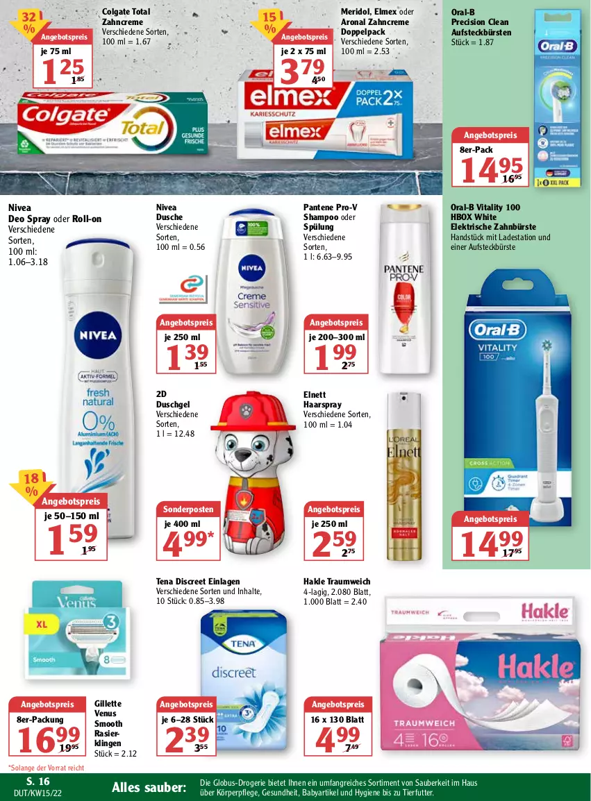 Aktueller Prospekt Globus - Prospekte - von 11.04 bis 16.04.2022 - strona 22 - produkty: angebot, angebotspreis, aufsteckbürsten, bürste, bürsten, colgate, colgate total, creme, deo, deo spray, Discreet, dusche, duschgel, eis, elektrische zahnbürste, elmex, elnett, Gesundheit, gillette, gillette venus, haarspray, hakle, körperpflege, LG, meridol, nivea, oral-b, pantene, pantene pro-v, precision clean, pro-v, Rasierklinge, rasierklingen, reis, roll-on, shampoo, shampoo oder spülung, sonderposten, spülung, Ti, venus, vita, vitality, zahnbürste, zahncreme