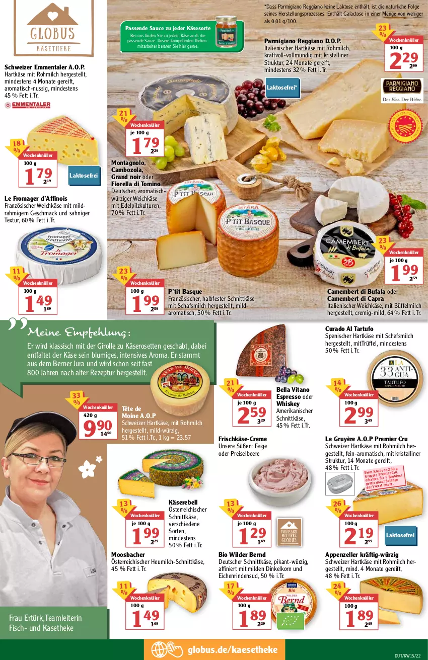 Aktueller Prospekt Globus - Prospekte - von 11.04 bis 16.04.2022 - strona 3 - produkty: appenzeller, beere, bio, cambozola, camembert, Cap, creme, deutscher schnittkäse, di bufala, eis, elle, emmentaler, ente, espresso, espresso oder, fisch, französischer weichkäse, frischkäse, halbfester schnittkäse, hartkäse, Heu, heumilch, italienischer hartkäse, Jura, kaes, Käse, korn, kraft, LG, mac, milch, nuss, österreichischer schnittkäse, parmigiano, parmigiano reggiano, rebell, reggiano, reis, rel, rezept, rind, sauce, schnittkäse, schweizer hartkäse, Tartufo, Tête de Moine, Ti, tisch, Trüffel, vita, weichkäse, whiskey, Wild, Wilder Bernd