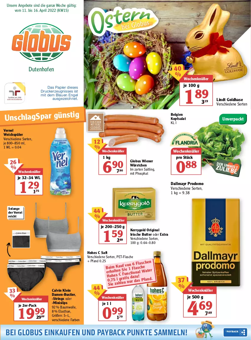 Aktueller Prospekt Globus - Prospekte - von 11.04 bis 16.04.2022 - strona 7 - produkty: angebot, angebote, Bau, baumwolle, butter, calvin klein, dallmayr, dallmayr prodomo, drucker, Engel, flasche, gin, Hohes C, im zarten saitling, irische butter, kerrygold, kerze, kopfsalat, LG, lindt, Minislip, Ofen, papier, payback, pet-flasche, pril, prodomo, ring, saft, salat, slip, slips, Stier, String, Ti, vernel, weichspüler, wiener, wiener würstchen, wolle, würstchen