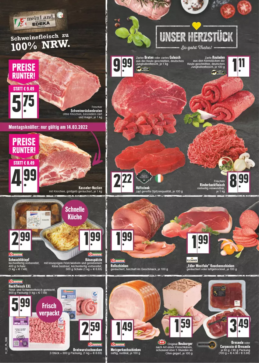 Aktueller Prospekt E Center - Angebote der Woche - von 14.03 bis 19.03.2022 - strona 6 - produkty: braten, Bresaola, burger, eier, eis, fleisch, fleischkäse, gin, gulasch, hackfleisch, hüftsteak, Käse, kasseler, kochschinken, küche, Küchen, LG, mac, nero, Neuburger, Ofen, resa, rind, rinder, rinderhackfleisch, röstzwiebeln, rouladen, saft, Schal, Schale, schinken, schnitten, schwein, schweine, schweinefleisch, spitzenqualität, steak, tee, Ti, wein, weine, zwiebel, zwiebeln