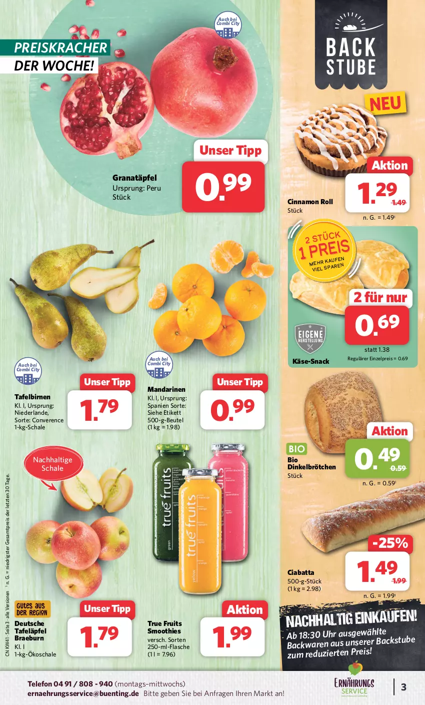 Aktueller Prospekt Combi - Prospekte - von 09.10 bis 14.10.2023 - strona 3 - produkty: backwaren, beutel, bio, Birnen, brötchen, ciabatta, cin, dinkelbrötchen, eis, flasche, grana, Granatäpfel, Käse, kracher, mandarine, mandarinen, Rana, reis, Schal, Schale, smoothie, smoothies, snack, stube, tafeläpfel, tafelbirnen, telefon, Ti, true fruits, uhr, ZTE