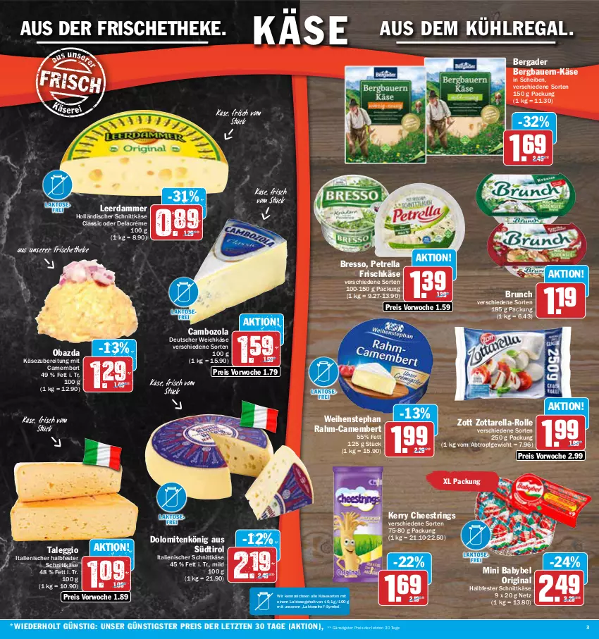 Aktueller Prospekt Aez - Prospekte - von 05.06 bis 10.06.2023 - strona 3 - produkty: auer, aus dem kühlregal, babybel, Bau, Bauer, bergader, bresso, cambozola, camembert, deutscher weichkäse, eis, frischkäse, gin, halbfester schnittkäse, holländischer schnittkäse, Käse, kühlregal, leerdammer, mini babybel, obazda, petrella, regal, reis, rel, ring, schnittkäse, String, Ti, weichkäse, weihenstephan, zott, zottarella, ZTE