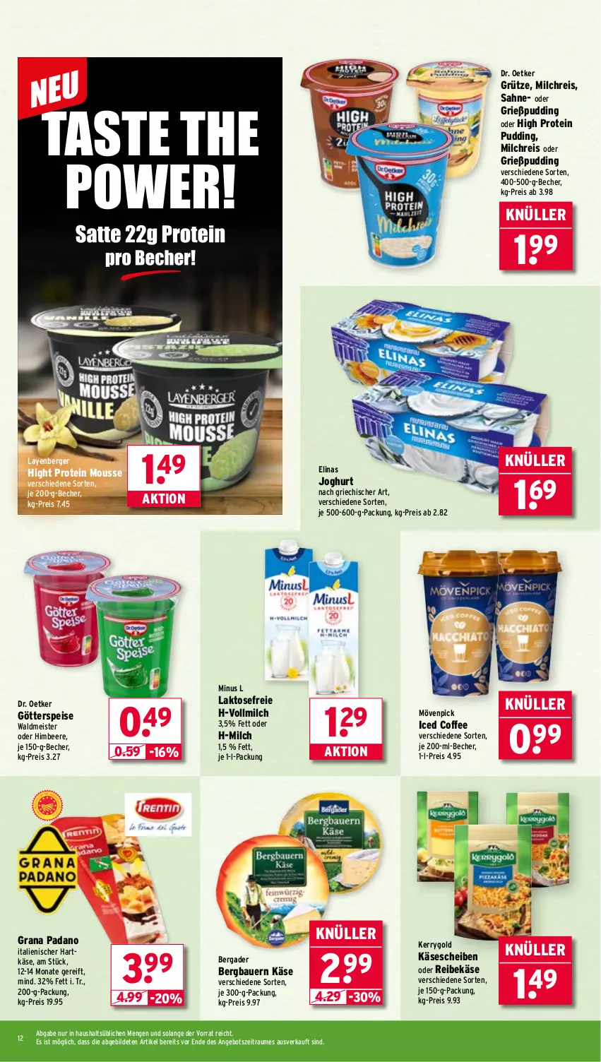 Aktueller Prospekt Wasgau - von 07.07 bis 12.07.2025 - strona 12 - produkty: angebot, auer, Bau, Bauer, Becher, beere, bergader, Berger, Dr. Oetker, eis, elinas, elinas joghurt, götterspeise, grana, grana padano, Grießpudding, grütze, hartkäse, himbeer, himbeere, italienischer hartkäse, joghur, joghurt, joghurt nach, Käse, käsescheiben, kerrygold, Meister, milch, milchreis, mousse, mövenpick, padano, pudding, Rana, Reibekäse, reis, sahne, Ti, vollmilch, waldmeister, ZTE