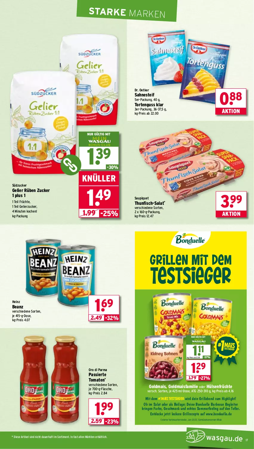 Aktueller Prospekt Wasgau - von 07.07 bis 12.07.2025 - strona 17 - produkty: auer, barbecue, beanz, bonduelle, decke, Dr. Oetker, eis, elle, fisch, flasche, früchte, gelierzucker, Gemüsekonserve, Goldmais, grill, heinz, hülsenfrüchte, ilag, Konserven, mac, mais, oro di parma, Rauch, reis, rezept, rezepte, ring, sahne, sahnesteif, salat, saupiquet, senf, südzucker, teller, thunfisch, Ti, tomate, tomaten, torte, tortenguss, zucker