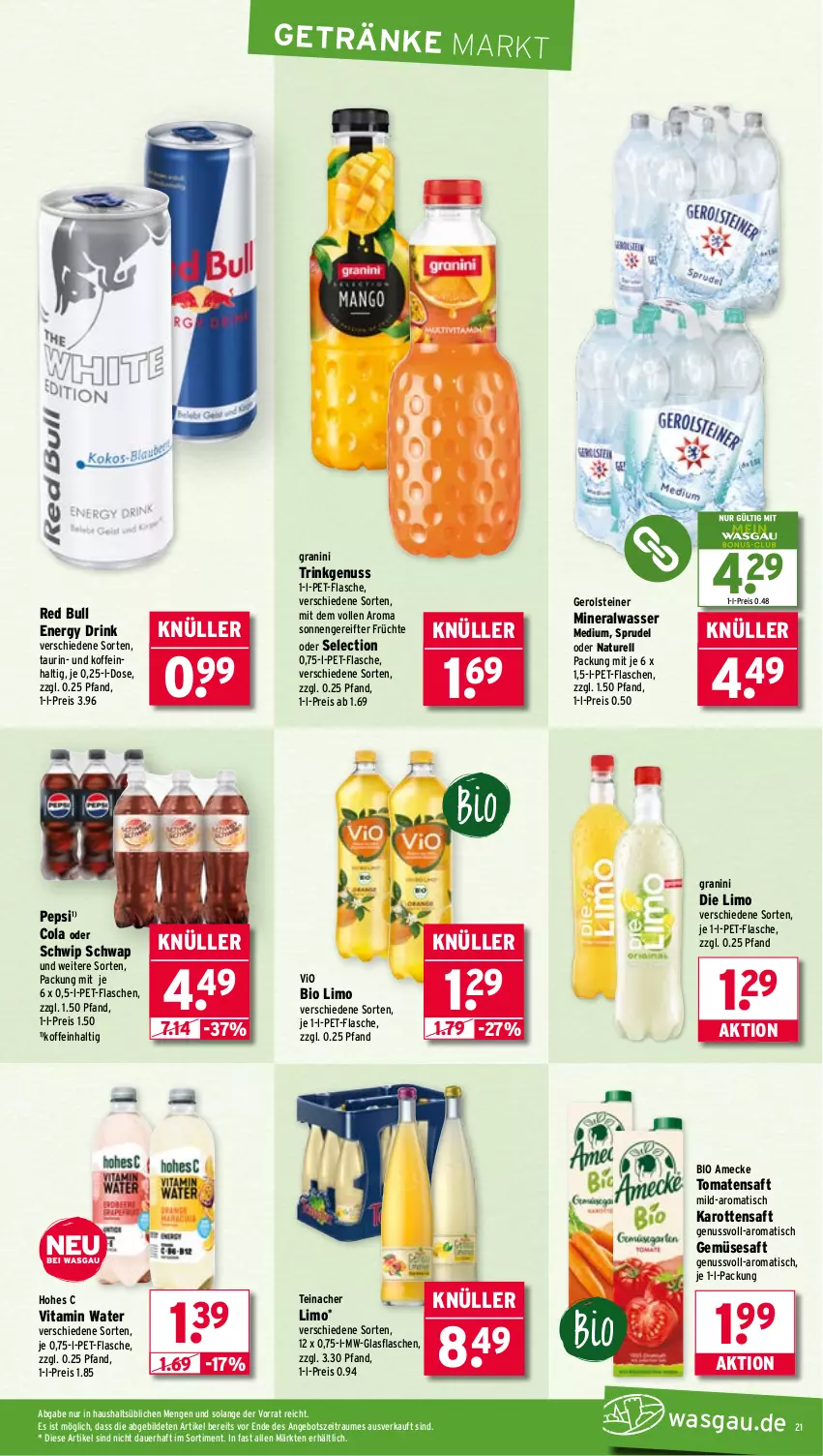 Aktueller Prospekt Wasgau - von 07.07 bis 12.07.2025 - strona 21 - produkty: Alwa, amecke, angebot, auer, bio, bio limo, cola, drink, eis, energy drink, flasche, früchte, gerolsteine, gerolsteiner, getränk, getränke, glasflasche, granini, Hohes C, karotten, limo, mineralwasser, Mineralwasser Medium, natur, nuss, pepsi, pet-flasche, pet-flaschen, red bull, reis, rel, saft, Schwip Schwap, Sprudel, steiner, Ti, tisch, tomate, tomaten, Tomatensaft, vio bio limo, vita, wasser