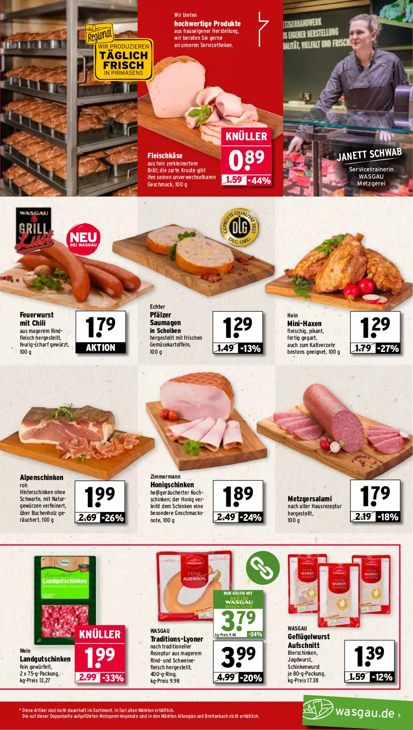 Aktueller Prospekt Wasgau - von 07.07 bis 12.07.2025 - strona 5 - produkty: angebot, angebote, auer, aufschnitt, axe, bier, bierschinken, Brei, buch, chili, eis, elle, fleisch, fleischkäse, Geflügel, gewürz, Haxe, hinterschinken, Holz, honig, jagdwurst, kartoffel, kartoffeln, Käse, kochschinken, landgut, leine, lyoner, mac, natur, reis, rezept, rind, rindfleisch, ring, rwe, salami, Saumagen, schinken, schinkenwurst, schwein, schweine, schweinefleisch, Ti, wein, weine, würfel, wurst, Yo
