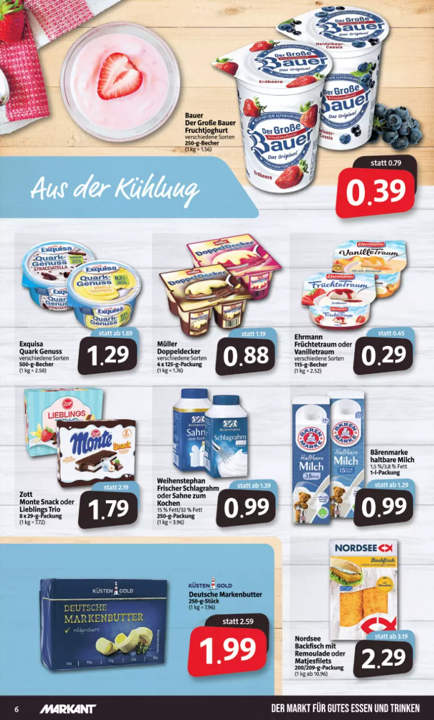 Aktueller Prospekt Markant - Prospekte - von 02.05 bis 07.05.2022 - strona 6 - produkty: aeg, auer, backfisch, bärenmarke, Bau, Bauer, Becher, decke, dip, ehrmann, exquisa, filet, filets, fisch, frucht, früchte, fruchtjoghurt, haltbare milch, joghur, joghurt, matjes, Matjesfilet, matjesfilets, milch, monte, Müller, Nordsee, nuss, quark, quark genus, quark genuss, remoulade, sahne, schlagrahm, snack, vanille, weihenstephan, zott