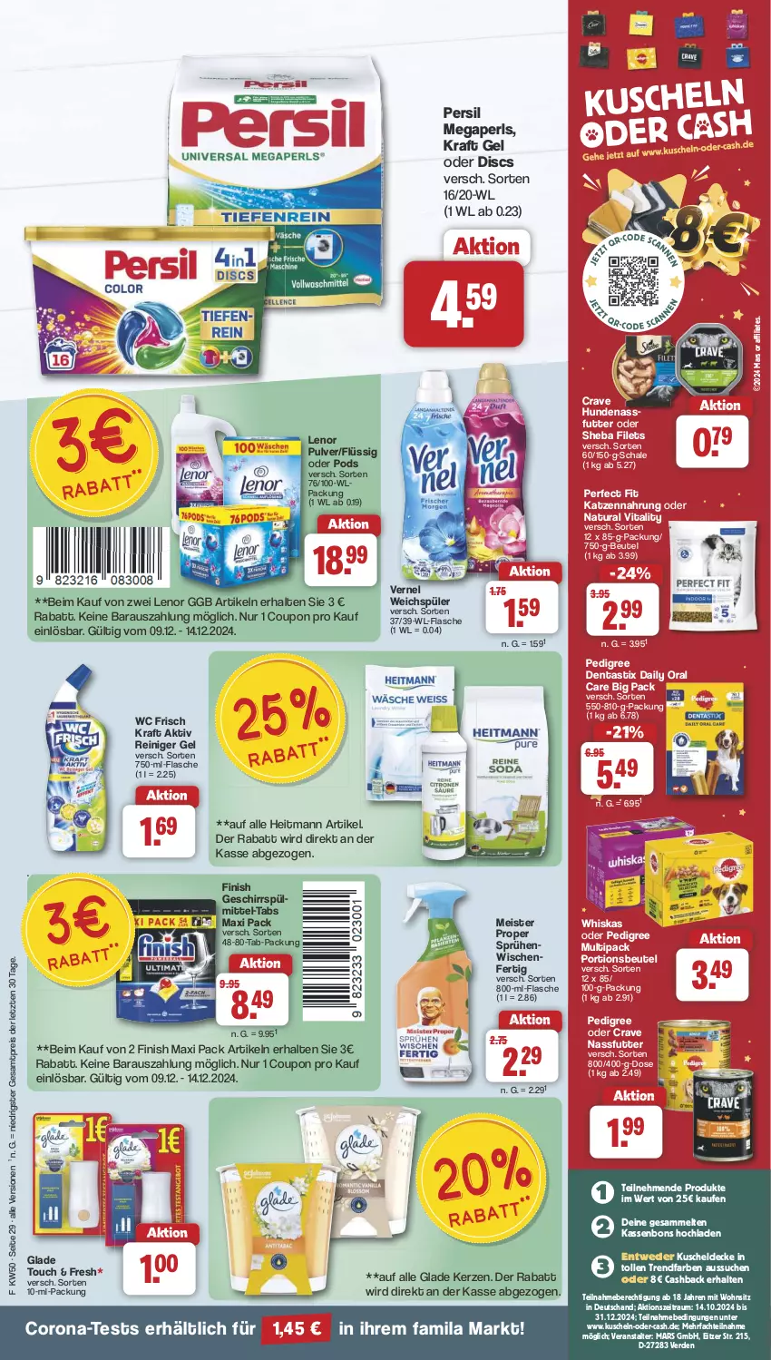 Aktueller Prospekt Famila - Prospekte - von 09.12 bis 14.12.2024 - strona 29 - produkty: asti, beutel, corona, coupon, decke, dentastix, eis, erde, filet, filets, Finish, flasche, geschirr, geschirrspülmittel, Glade, heitmann, katzennahrung, kerze, kraft, kuscheldecke, lenor, mars, megaperls, Meister, meister proper, nassfutter, natur, natura, pedigree, Perfect Fit, persil, Pods, portionsbeutel, reiniger, reiniger gel, reis, Schal, Schale, sheba, spülmittel, Ti, vernel, vita, vitality, wc frisch, WC Frisch Kraft Aktiv, weichspüler, whiskas, ZTE