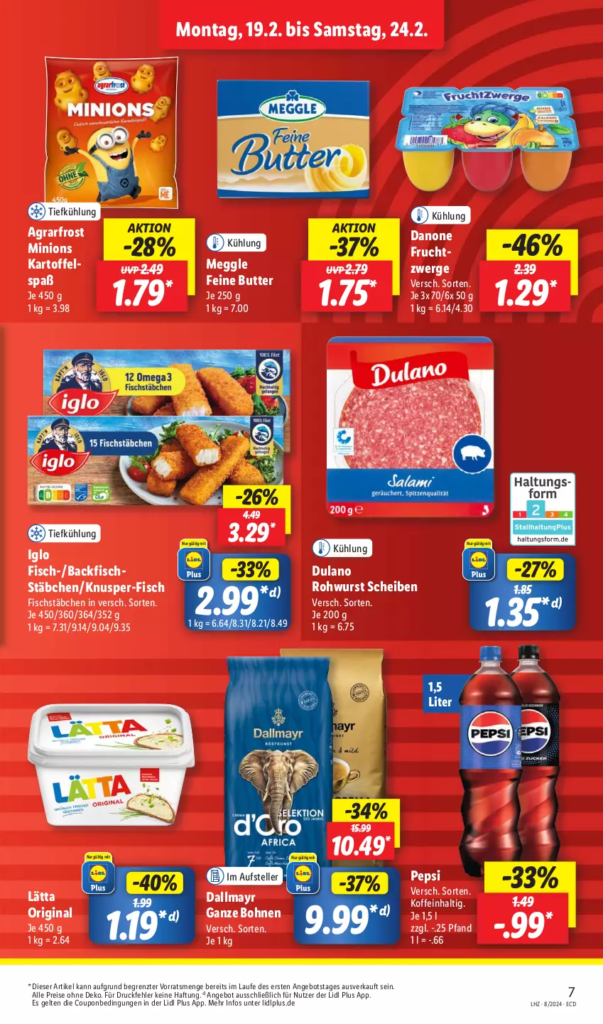 Aktueller Prospekt Lidl - Aktionsprospekt - von 19.02 bis 24.02.2024 - strona 9 - produkty: agrarfrost, angebot, backfisch, bohne, bohnen, butter, coupon, dallmayr, danone, danone fruchtzwerge, dulano, eis, elle, fisch, fischstäbchen, frucht, fruchtzwerge, gin, iglo, kartoffel, lätta, meggle, pepsi, reis, Rohwurst, teller, Ti, wurst, ZTE