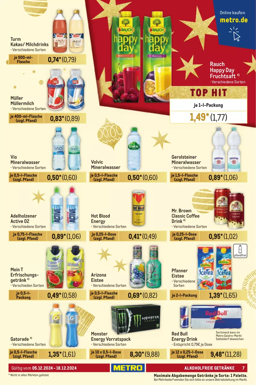 Aktueller Prospekt Metro - Händler Journal - von 05.12 bis 18.12.2024 - strona 7 - produkty: adelholzener, alkohol, alkoholfreie getränke, Alwa, drink, drinks, eis, eistee, energy drink, erfrischungsgetränk, flasche, frucht, fruchtsaft, gerolsteine, gerolsteiner, getränk, getränke, Happy Day, Holz, kakao, Metro, metro gastro, milch, mineralwasser, monster, Monster Energy, Müller, müllermilch, Palette, pfanne, Pfanner, Rauch, red bull, saft, sattel, steiner, tee, Ti, volvic, wasser