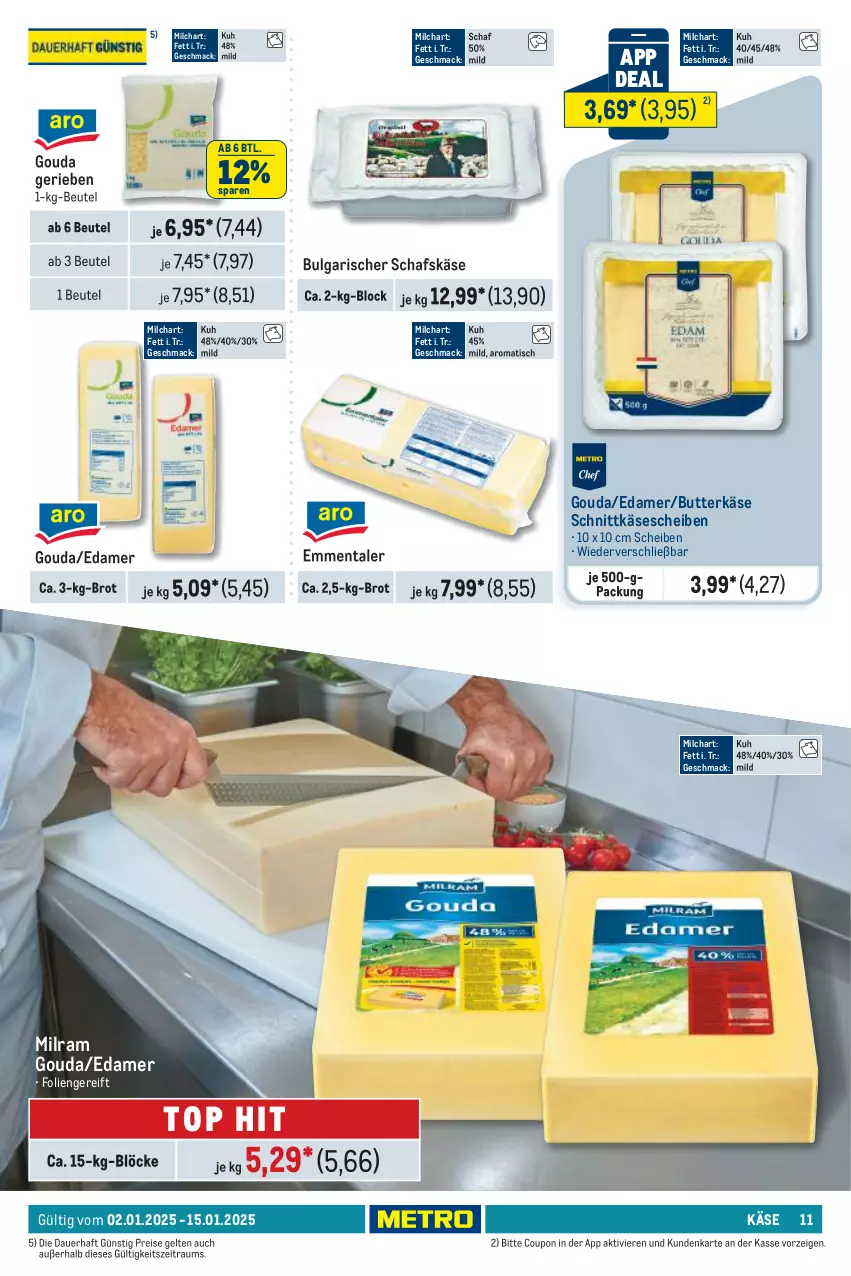 Aktueller Prospekt Metro - GastroJournal - von 02.01 bis 15.01.2025 - strona 11 - produkty: auer, beutel, brot, butter, butterkäse, coupon, edamer, eis, emmentaler, gouda, Käse, käsescheiben, LG, mac, milch, milram, reis, schafskäse, schnittkäse, schnittkäsescheiben, Ti, tisch