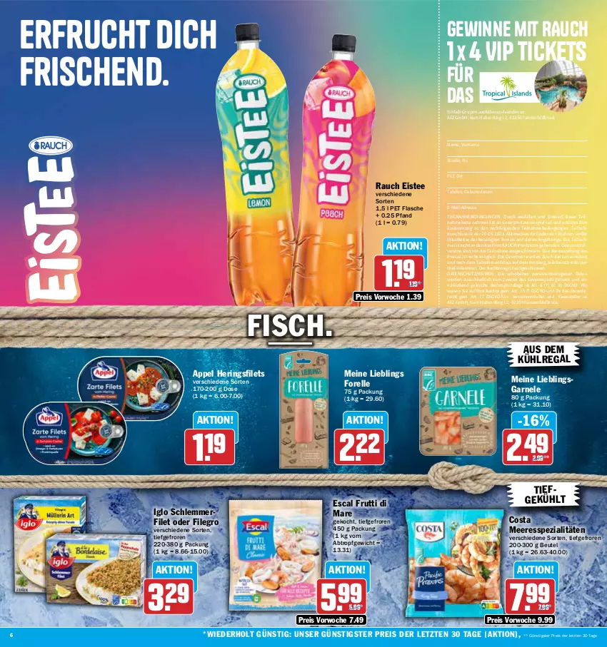 Aktueller Prospekt Aez - Prospekte - von 08.05 bis 13.05.2023 - strona 6 - produkty: AEZ, aus dem kühlregal, beutel, coupon, eis, eistee, elle, erde, escal, filegro, filet, filets, fisch, flasche, forelle, frucht, frutti di mare, gewinnspiel, hering, Herings, heringsfilets, iglo, kühlregal, LG, mac, Rauch, regal, reis, rel, ring, schlemmerfilet, Spezi, tee, telefon, Ti, weck, ZTE