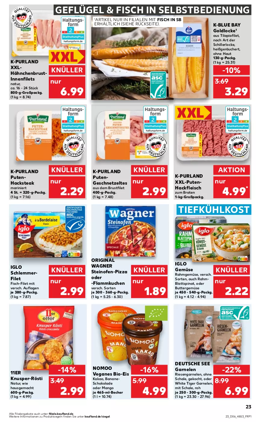 Aktueller Prospekt Kaufland - Prospekt - von 08.02 bis 14.02.2024 - strona 23 - produkty: angebot, angebote, banane, Becher, bio, blattspinat, braten, brustfilet, butter, eis, filet, filets, fisch, flammkuchen, fleisch, garnelen, Geflügel, geschnetzeltes, gin, hackfleisch, hähnchenbrust, iglo, kakao, kuchen, lamm, mac, mango, natur, Ofen, original wagner, pizza, purland, pute, Putengeschnetzeltes, Putenhackfleisch, Putenhacksteak, Rahmgemüse, riesengarnelen, Schal, Schale, schlemmerfilet, schoko, schokolade, spinat, steak, steinofen, Ti, tiefkühlkost, Tilapia, wagner, Zelt