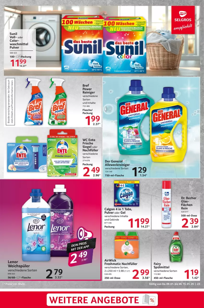 Aktueller Prospekt Selgros - Food - von 09.01 bis 15.01.2025 - strona 23 - produkty: airwick, allzweckreiniger, Becher, bio, Bref, bref power, calgon, ente, fairy, flasche, lenor, lenor weichspüler, LG, Rauch, reiniger, rwe, spülmittel, sunil, tender, Ti, uhr, waschmittel, wc ente, weck, weichspüler, WICK