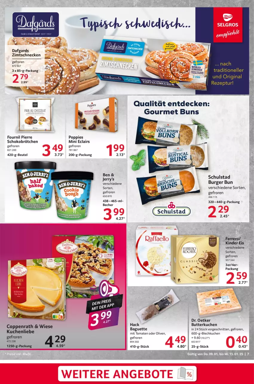 Aktueller Prospekt Selgros - Food - von 09.01 bis 15.01.2025 - strona 7 - produkty: aeg, baguette, Becher, beutel, brötchen, burger, butter, cola, coppenrath, decke, Dr. Oetker, eis, elle, ferrero, gefu, gin, Kinder, korn, kuchen, olive, oliven, Popp, rezept, schnitten, schoko, Schokobrötchen, Ti, tomate, tomaten, uhr