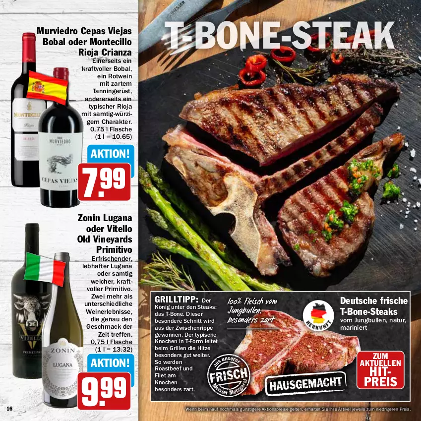 Aktueller Prospekt Hit - Wochenprospekt - von 19.05 bis 14.06.2025 - strona 16 - produkty: aktionspreis, beef, eis, elle, erde, filet, flasche, fleisch, grill, grilltipp, jungbullen, kraft, mac, monte, natur, primitivo, reis, Ria, rioja, roastbeef, rotwein, steak, steaks, Ti, wein, weine, zonin