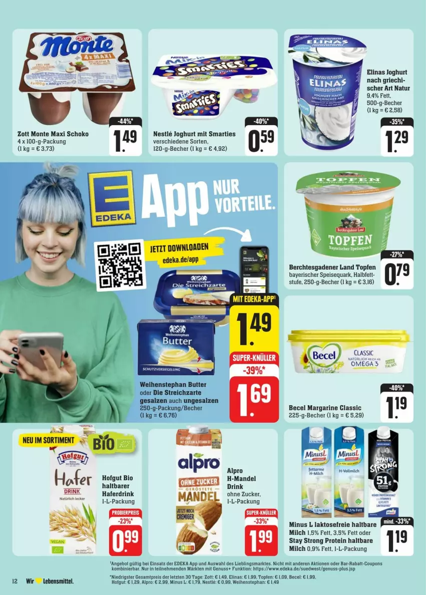 Aktueller Prospekt Edeka - Prospekte - von 20.01 bis 27.01.2024 - strona 16 - produkty: alpro, angebot, becel, Becher, bio, butter, coupon, coupons, deka, drink, eis, elinas, elinas joghurt, hafer, Haferdrink, hofgut, joghur, joghurt, lebensmittel, mandel, margarine, milch, monte, natur, nuss, omega, quark, rabatt-coupon, reis, salz, schoko, smarties, speisequark, Streichzart, Ti, topf, Topfen, weihenstephan, zott, Zott Monte, ZTE, zucker