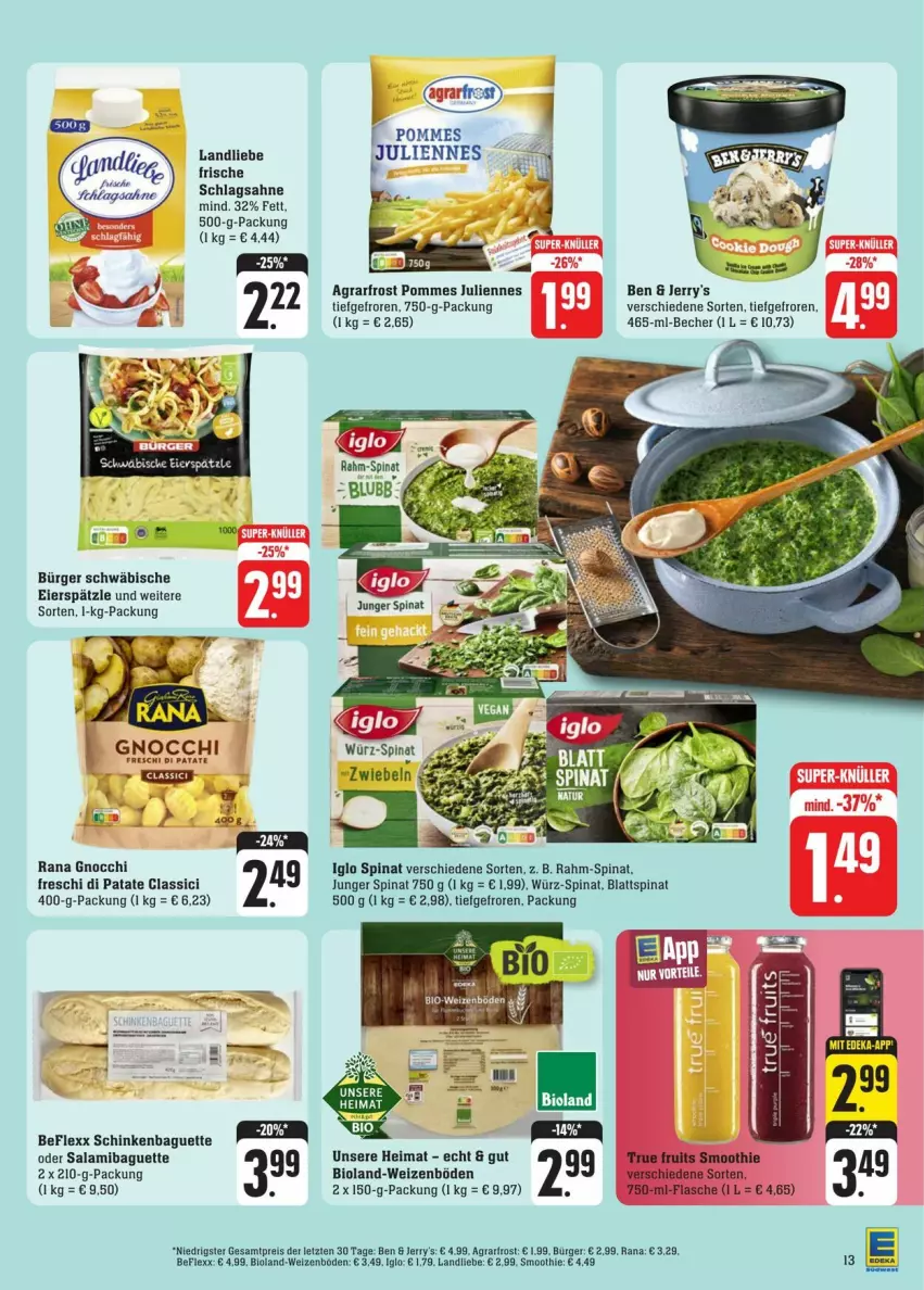 Aktueller Prospekt Edeka - Prospekte - von 20.01 bis 27.01.2024 - strona 17 - produkty: agrarfrost, baguette, Becher, bio, bioland, blattspinat, eier, eierspätzle, eis, flasche, gnocchi, iglo, landliebe, pommes, rahm-spinat, Rana, reis, sahne, salami, schinken, schlagsahne, smoothie, spinat, Ti, true fruits, ZTE, zwiebel, zwiebeln