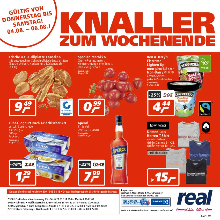 Aktueller Prospekt Real - von 01.08 bis 06.08.2022 - strona 24 - produkty: aperol, Bau, bauchscheiben, Becher, bosch, creme, eis, eiscreme, elinas, elinas joghurt, elle, flasche, fleisch, grill, grillplatte, herren-t-shirt, joghur, joghurt, joghurt nach, latte, LG, Metro, Narzissen, payback, reis, Ria, Romatomaten, Rückensteak, rückensteaks, Schal, Schale, schwein, schweine, schweinefleisch, shirt, Spezi, Spiele, steak, steaks, T-Shirt, Ti, tomate, tomaten, wein, weine