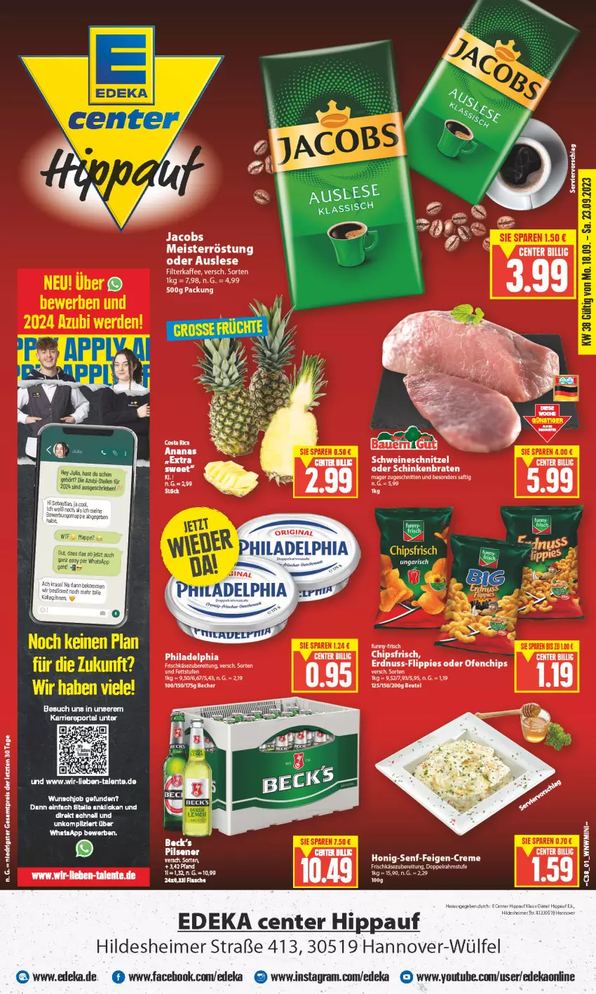 Aktueller Prospekt Edeka - Angebote der Woche - von 18.09 bis 23.09.2023 - strona 1 - produkty: Becher, beko, braten, chips, chipsfrisch, deka, doppelrahmstufe, eimer, eis, ente, erdnuss, filterkaffee, flippies, frischkäse, funny-frisch, hipp, kaffee, Käse, Meister, meisterröstung, nuss, Ofen, philadelphia, pils, pilsener, reis, rel, saft, schinken, schinkenbraten, schnitten, schnitzel, schwein, schweine, schweineschnitzel, Sport, Ti, wein, weine, Yo, ZTE