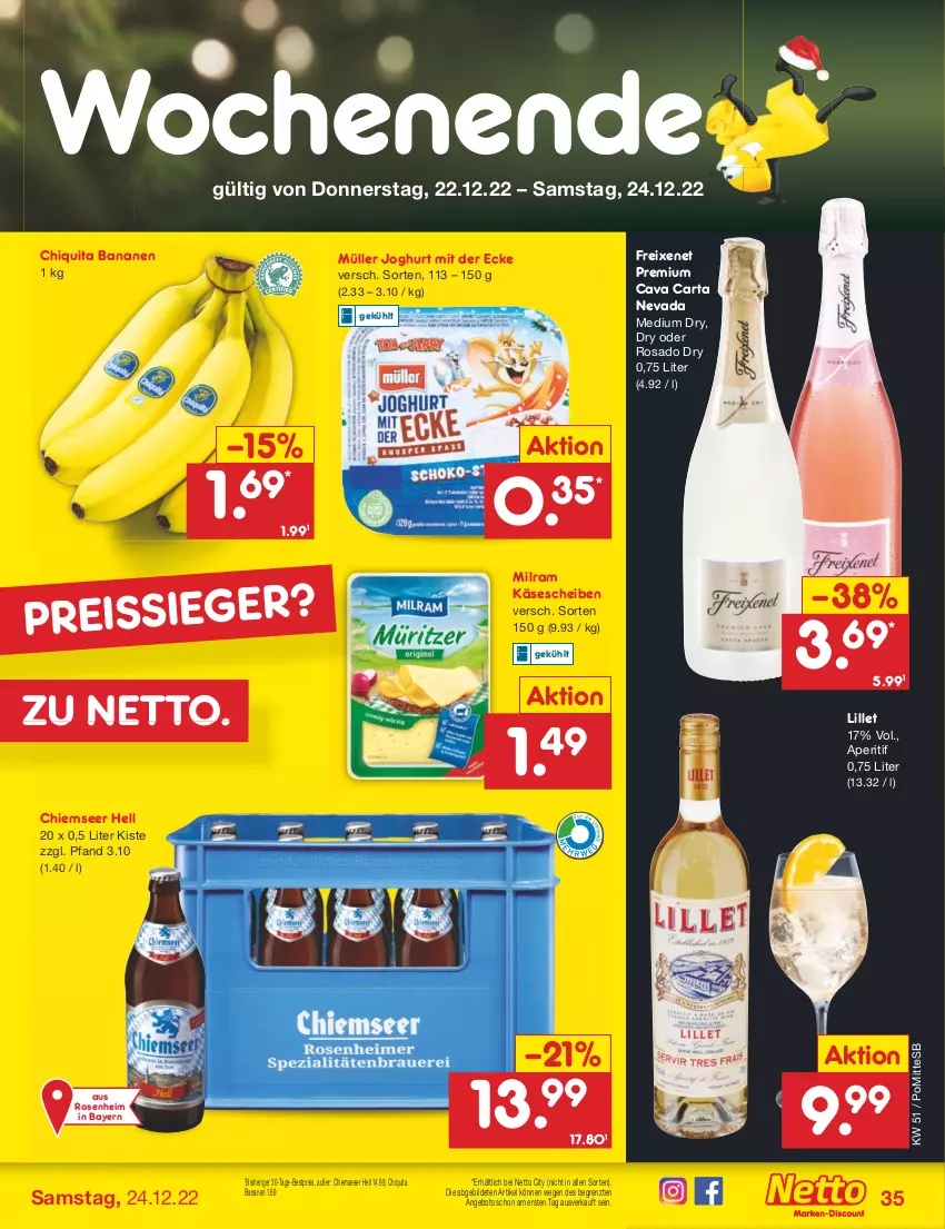 Aktueller Prospekt Netto Marken-Discount - Filial-Angebote - von 19.12 bis 24.12.2022 - strona 35 - produkty: angebot, aperitif, banane, bananen, bestpreis, Cava, chiquita, eis, freixenet, joghur, joghurt, joghurt mit der ecke, Käse, käsescheiben, lillet, milram, Müller, reis, reiss, rosen, Ti, ZTE