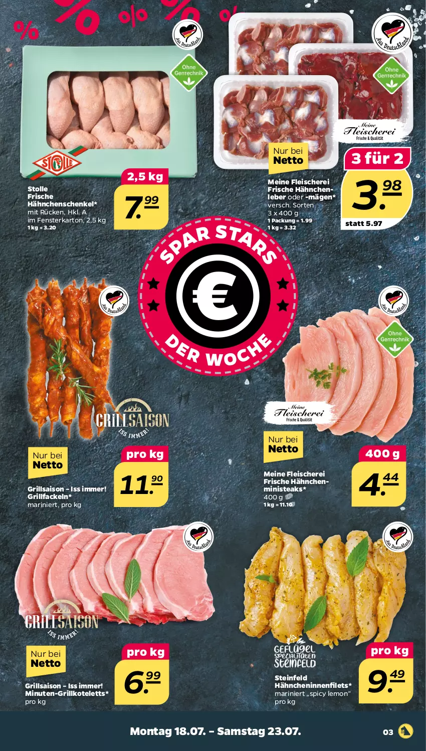 Aktueller Prospekt Netto - Woche 29 - von 18.07 bis 23.07.2022 - strona 3 - produkty: eis, fenster, filet, filets, fleisch, Fleischerei, Frische Hähnchen, grill, grillfackeln, grillkotelett, grillkoteletts, hähnchenschenkel, henkel, kotelett, schenkel, Schere, steak, steaks