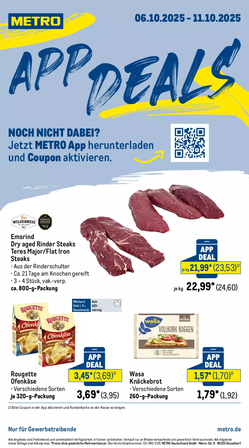 Aktueller Prospekt Metro - App Deals - von 06.10 bis 11.10.2025 - strona 1 - produkty: abholpreise, angebot, angebote, brot, coupon, eis, ilag, Käse, knäckebrot, mac, Metro, milch, Ofen, Ofenkäse, Rauch, reis, rind, rinder, rouge, rougette, rwe, steak, steaks, Ti, wasa