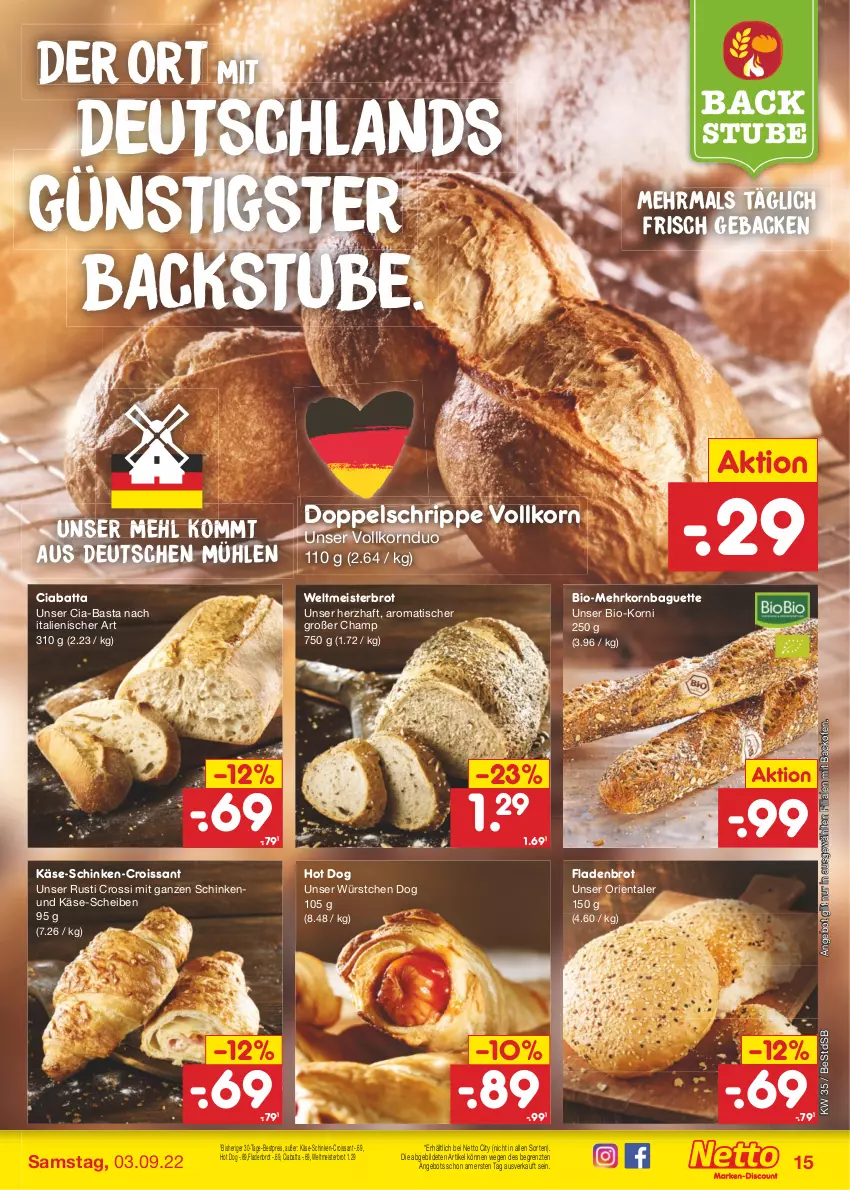 Aktueller Prospekt Netto Marken-Discount - Filial-Angebote - von 29.08 bis 03.09.2022 - strona 15 - produkty: angebot, backofen, baguette, bestpreis, bio, brot, ciabatta, Croissant, eis, Fladenbrot, geback, hot dog, Käse, korn, mehl, Meister, Ofen, reis, schinken, stube, Ti, tisch, weltmeisterbrot, würstchen, ZTE