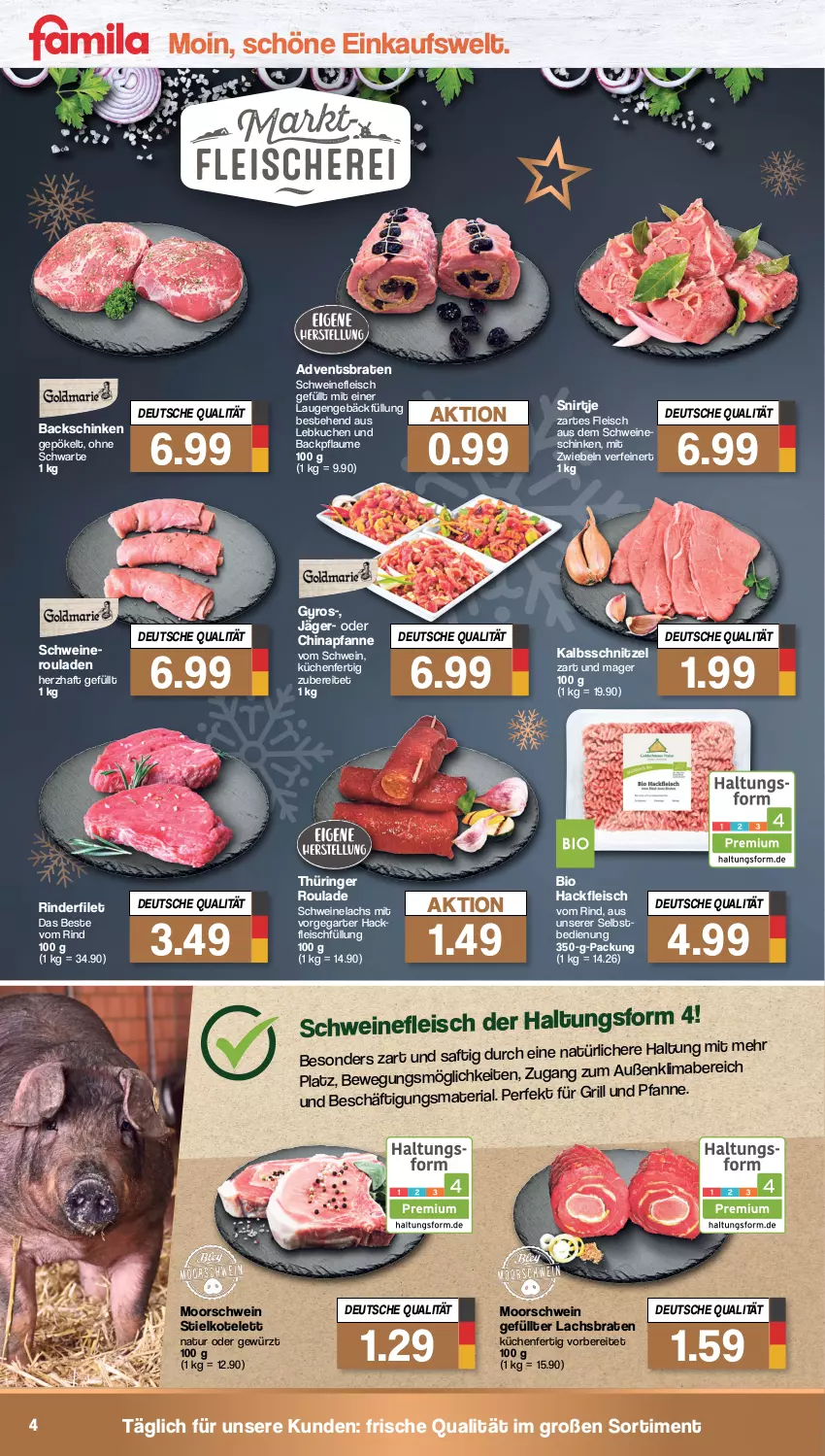 Aktueller Prospekt Famila - Prospekte - von 12.12 bis 17.12.2022 - strona 4 - produkty: bio, braten, eis, filet, fleisch, für grill und pfanne, gewürz, grill, grill und pfanne, gyros, hackfleisch, kalbsschnitzel, kotelett, küche, Küchen, kuchen, lachs, Lachsbraten, Lebkuchen, mab, mit zwiebeln, natur, nero, pfanne, pflaume, Ria, rind, rinder, rinderfilet, ring, rouladen, saft, schinken, schnitzel, schwein, schweine, schweinefleisch, Schweinelachs, Schweineroulade, Ti, und pfanne, wein, weine, zwiebel, zwiebeln